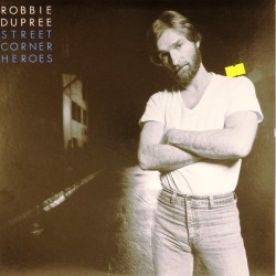 Пластинка Robbie Dupree Street Corner Heroes